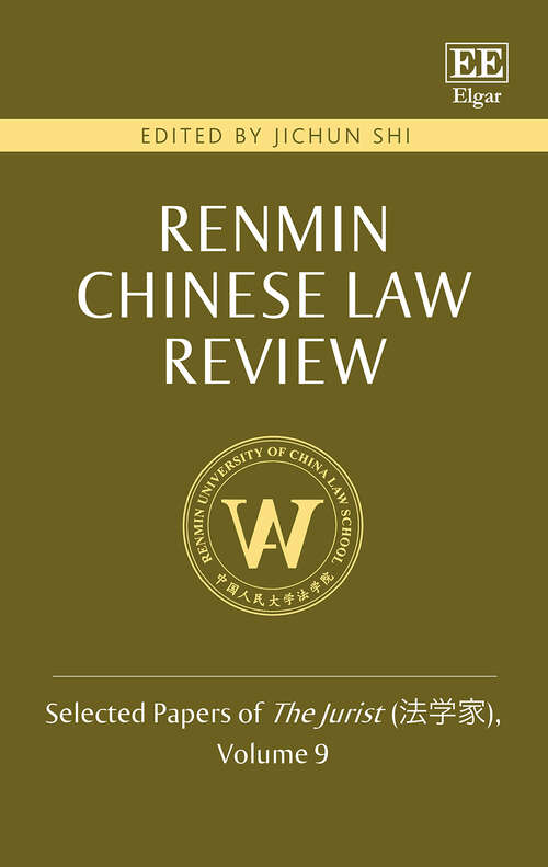 Book cover of Renmin Chinese Law Review: Selected Papers of The Jurist (法学家), Volume 9 (Renmin Chinese Law Review: Selected Papers of The Jurist)