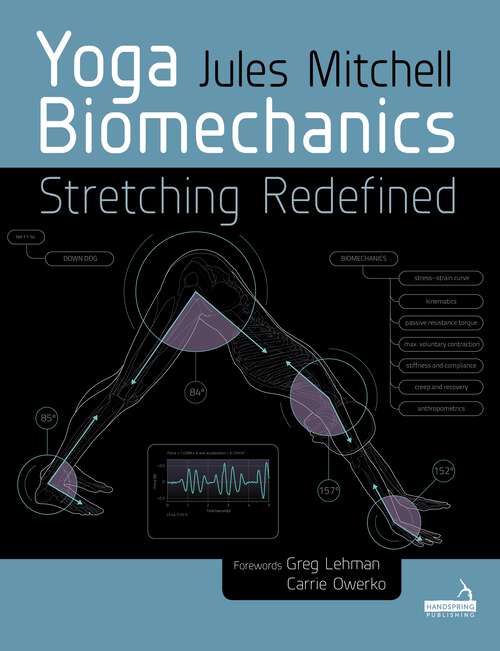 Book cover of Yoga Biomechanics: Stretching Redefined