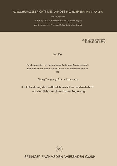 Book cover of Die Entwicklung der festlandchinesischen Landwirtschaft aus der Sicht der chinesischen Regierung (1961) (Forschungsberichte des Landes Nordrhein-Westfalen #936)