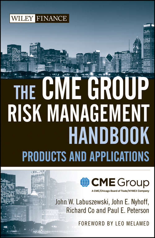 Book cover of The CME Group Risk Management Handbook: Products and Applications (Wiley Finance #410)