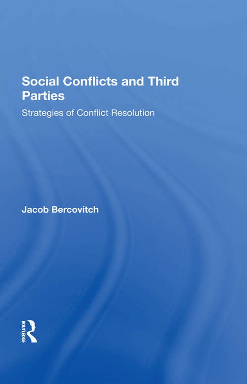 Book cover of Social Conflicts And Third Parties: Strategies Of Conflict Resolution