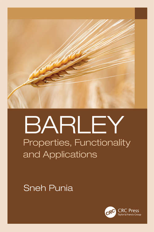 Book cover of Barley: Properties, Functionality and Applications