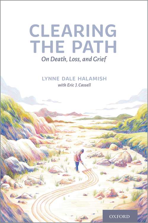 Book cover of Clearing the Path: On Death, Loss, and Grief