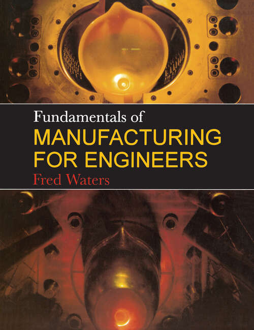 Book cover of Fundamentals of Manufacturing For Engineers