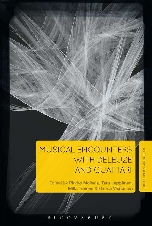 Book cover of Musical Encounters with Deleuze and Guattari