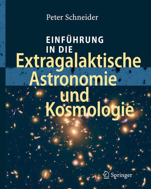 Book cover of Einführung in die Extragalaktische Astronomie und Kosmologie (2006)