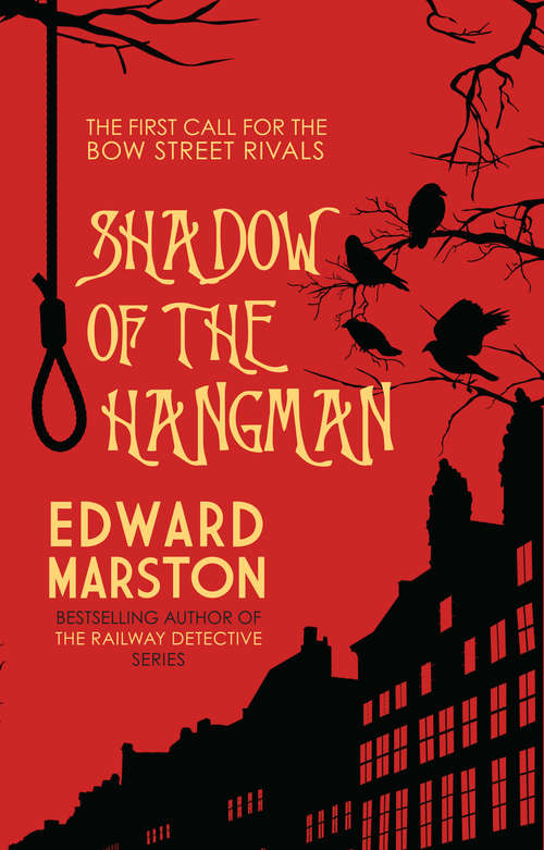 Book cover of Shadow of the Hangman (Bow Street Rivals #1)