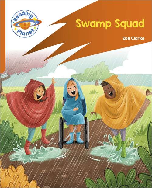 Book cover of Reading Planet: Rocket Phonics – Target Practice - Swamp Squad - Orange