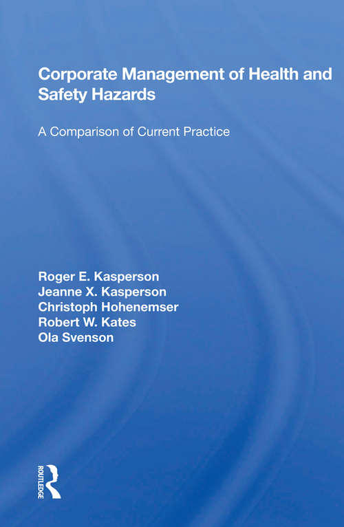 Book cover of Corporate Management Of Health And Safety Hazards: A Comparison Of Current Practice