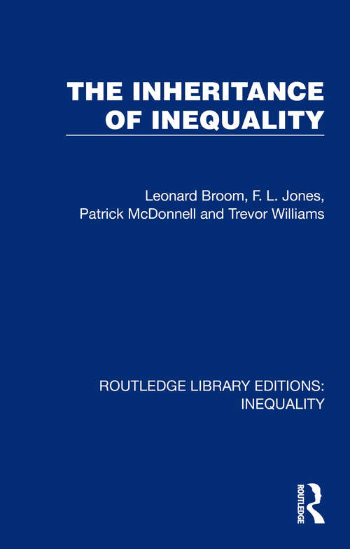 Book cover of The Inheritance of Inequality (Routledge Library Editions: Inequality #2)