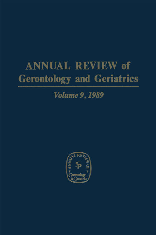Book cover of Annual Review of Gerontology and Geriatrics: Volume 9, 1989 (1990)