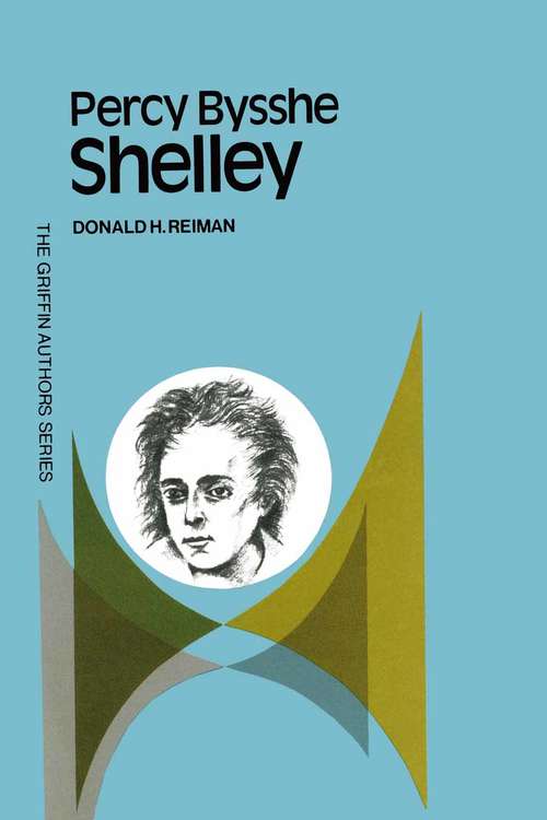 Book cover of Percy Bysshe Shelley (1st ed. 1969) (Author Chronologies Series: No. 81)