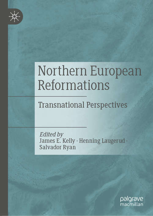 Book cover of Northern European Reformations: Transnational Perspectives (1st ed. 2020)