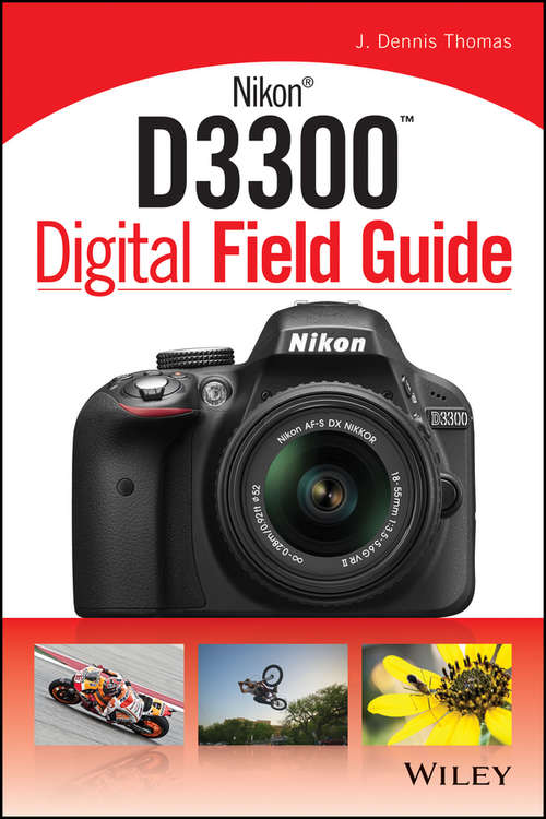 Book cover of Nikon D3300 Digital Field Guide (Digital Field Guide)