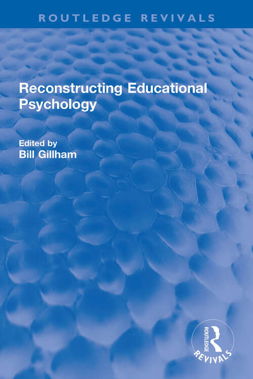 Book cover of Reconstructing Educational Psychology (Routledge Revivals)