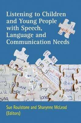 Book cover of Listening To Children And Young People With Speech, Language And Communication Needs