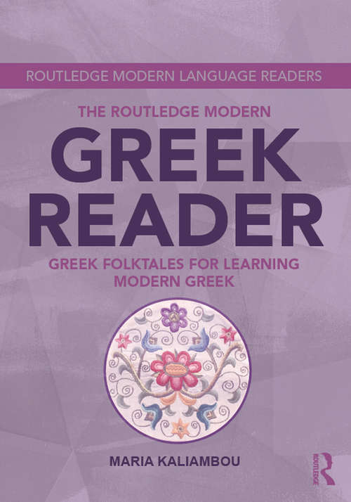 Book cover of The Routledge Modern Greek Reader: Greek Folktales for Learning Modern Greek