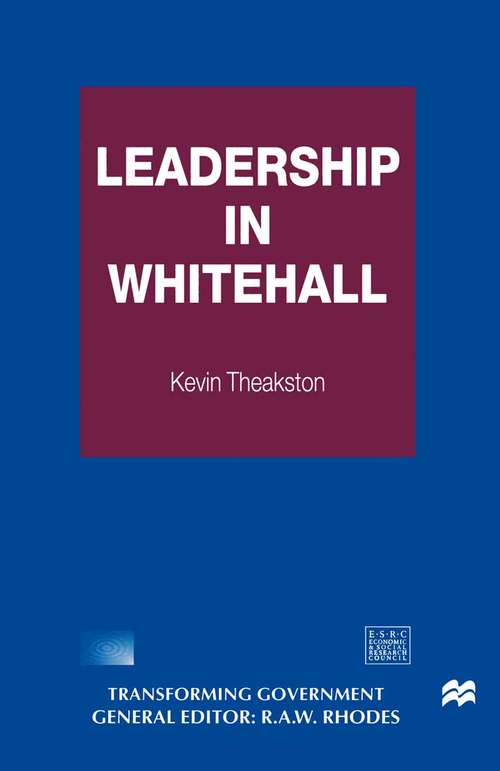 Book cover of Leadership in Whitehall (1st ed. 1999) (Transforming Government)