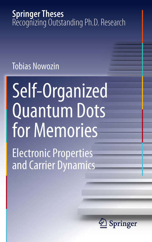 Book cover of Self-Organized Quantum Dots for Memories: Electronic Properties and Carrier Dynamics (2014) (Springer Theses)