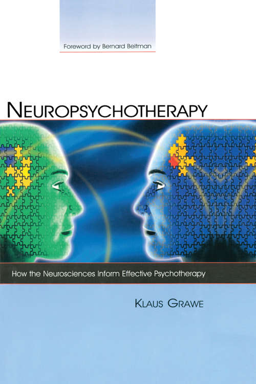 Book cover of Neuropsychotherapy: How the Neurosciences Inform Effective Psychotherapy (Counseling and Psychotherapy)