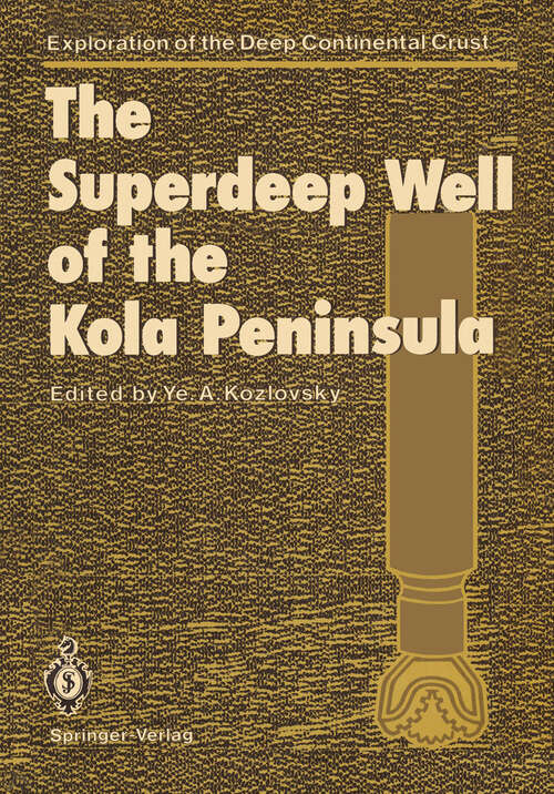 Book cover of The Superdeep Well of the Kola Peninsula (1987) (Exploration of the Deep Continental Crust)