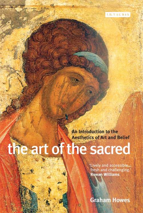 Book cover of The Art of the Sacred: An Introduction to the Aesthetics of Art and Belief