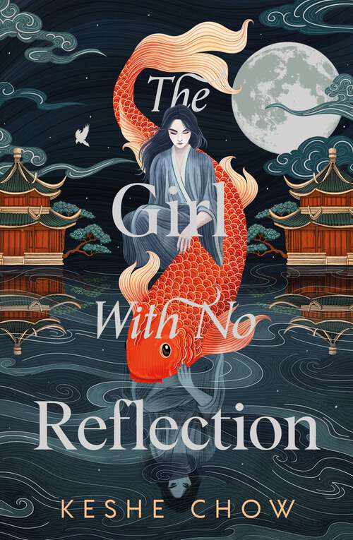 Book cover of The Girl With No Reflection: The highly anticipated dark and romantic fantasy debut