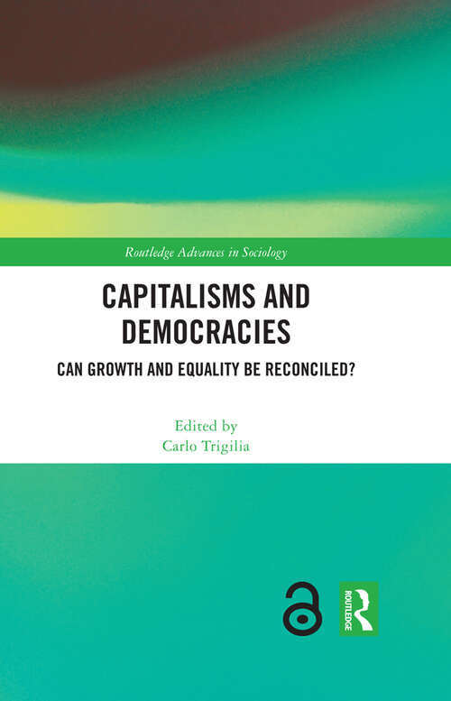 Book cover of Capitalisms and Democracies: Can Growth and Equality be Reconciled? (Routledge Advances in Sociology)