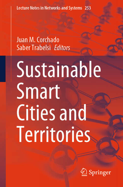 Book cover of Sustainable Smart Cities and Territories (1st ed. 2022) (Lecture Notes in Networks and Systems #253)