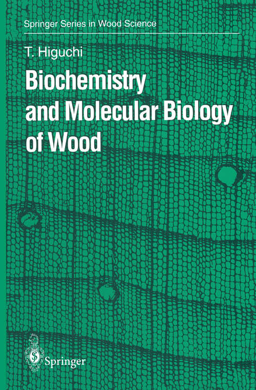 Book cover of Biochemistry and Molecular Biology of Wood (1997) (Springer Series in Wood Science)