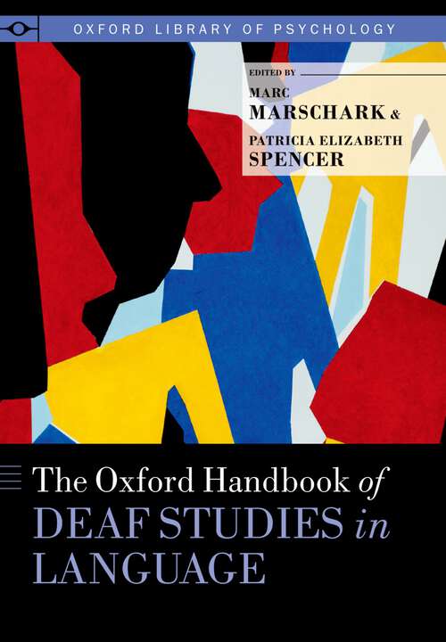 Book cover of OHB DEAF STUDIES IN LANG OLOP C (Oxford Library of Psychology)