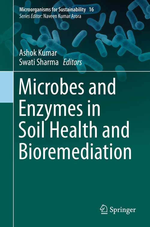 Book cover of Microbes and Enzymes in Soil Health and Bioremediation (1st ed. 2019) (Microorganisms for Sustainability #16)