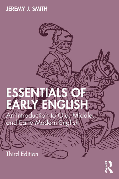 Book cover of Essentials of Early English: An Introduction to Old, Middle, and Early Modern English (3)