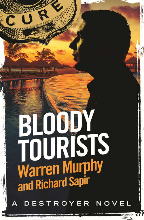 Book cover of Bloody Tourists: Number 134 in Series (The Destroyer #134)