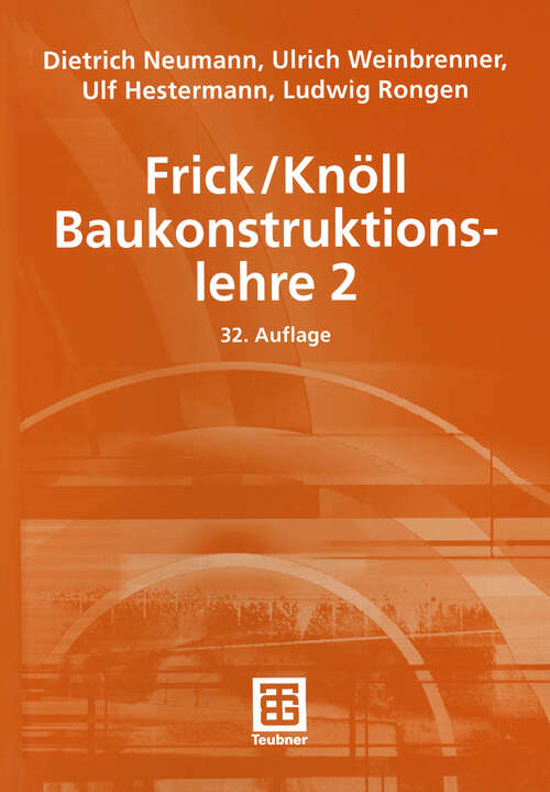 Book cover of Frick/Knöll Baukonstruktionslehre 2 (32., vollst. überarb. u. akt. Aufl. 2003)