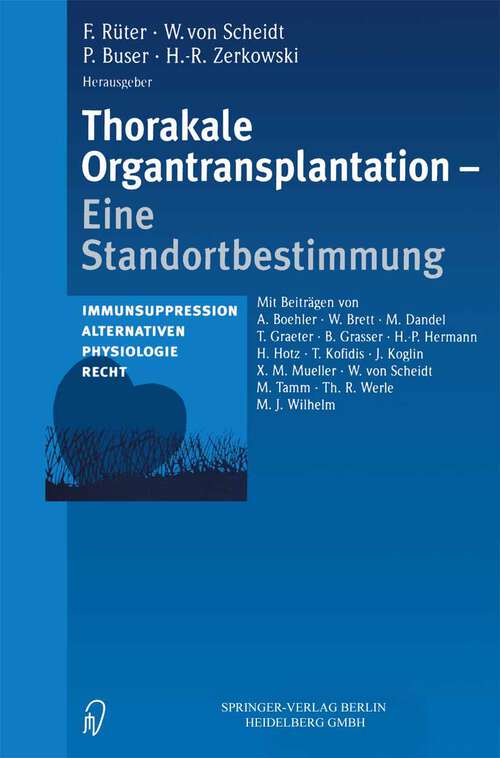 Book cover of Thorakale Organtransplantation: Eine Standortbestimmung Immunsuppression, Alternativen, Physiologie, Recht (2002)