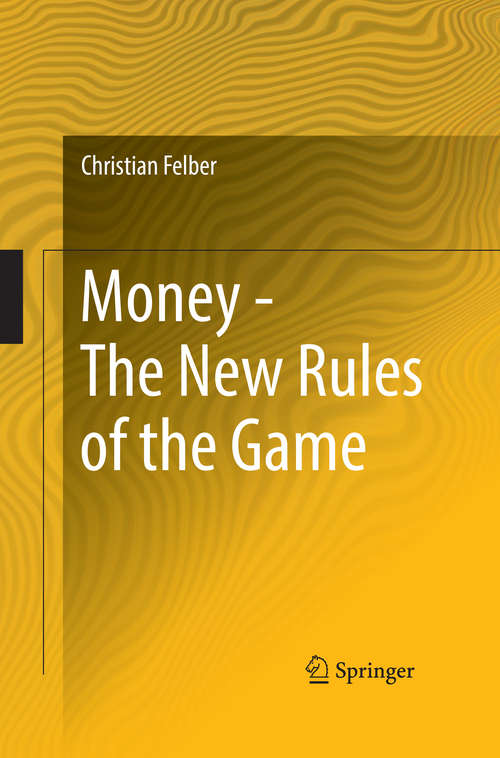 Book cover of Money - The New Rules of the Game