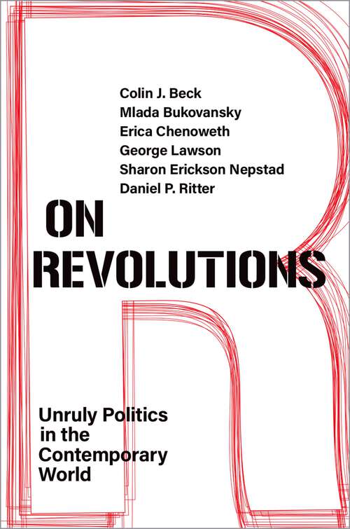 Book cover of On Revolutions: Unruly Politics in the Contemporary World