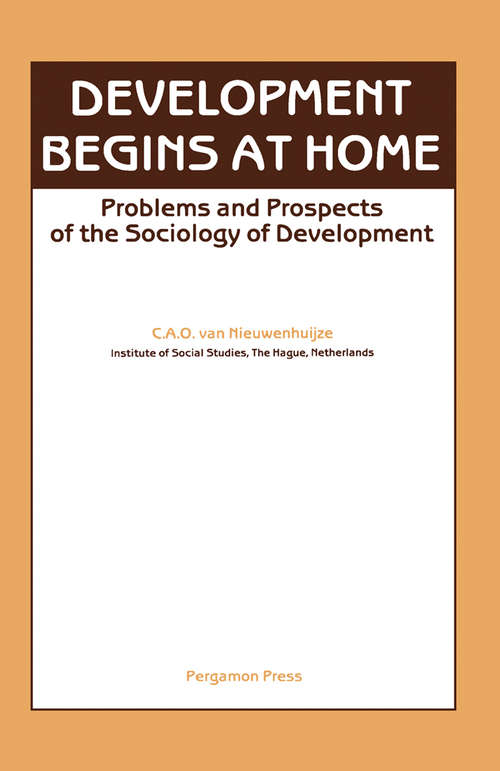 Book cover of Development Begins at Home: Problems and Prospects of the Sociology of Development