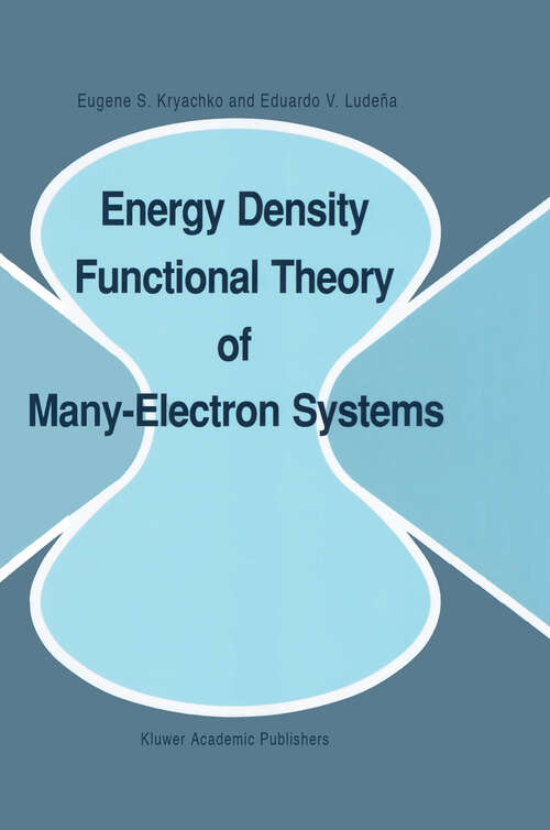 Book cover of Energy Density Functional Theory of Many-Electron Systems (1990) (Understanding Chemical Reactivity #4)