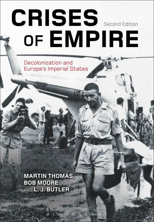 Book cover of Crises of Empire: Decolonization and Europe's Imperial States