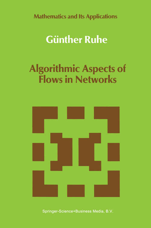 Book cover of Algorithmic Aspects of Flows in Networks (1991) (Mathematics and Its Applications #69)