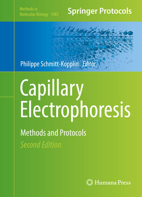 Book cover of Capillary Electrophoresis: Methods and Protocols (2nd ed. 2016) (Methods in Molecular Biology #1483)