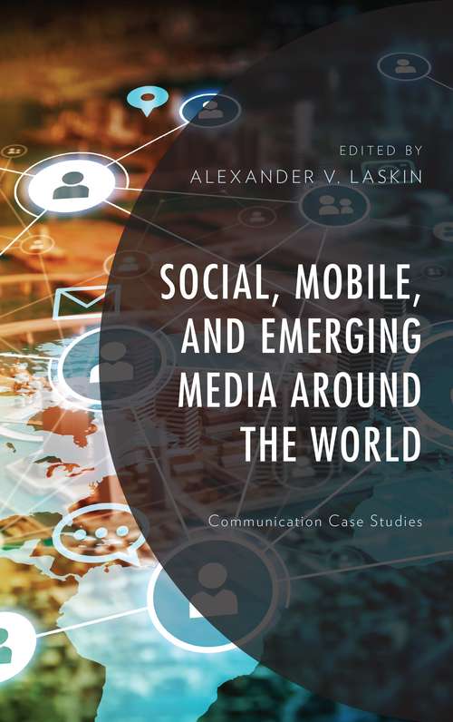 Book cover of Social, Mobile, and Emerging Media Around the World: Communication Case Studies (PDF)