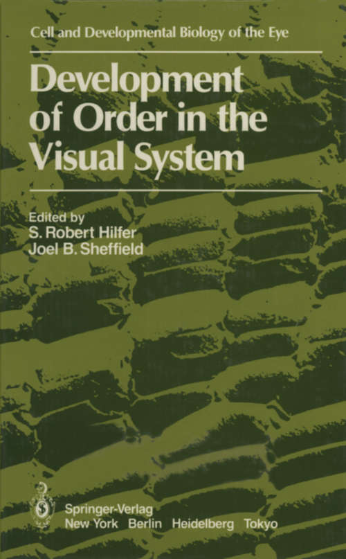 Book cover of Development of Order in the Visual System (1986) (The Cell and Developmental Biology of the Eye)