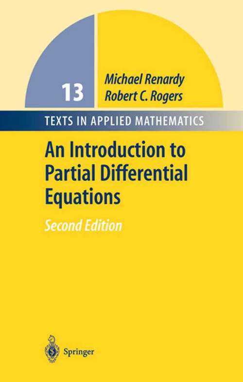 Book cover of An Introduction to Partial Differential Equations (2nd ed. 2004) (Texts in Applied Mathematics #13)