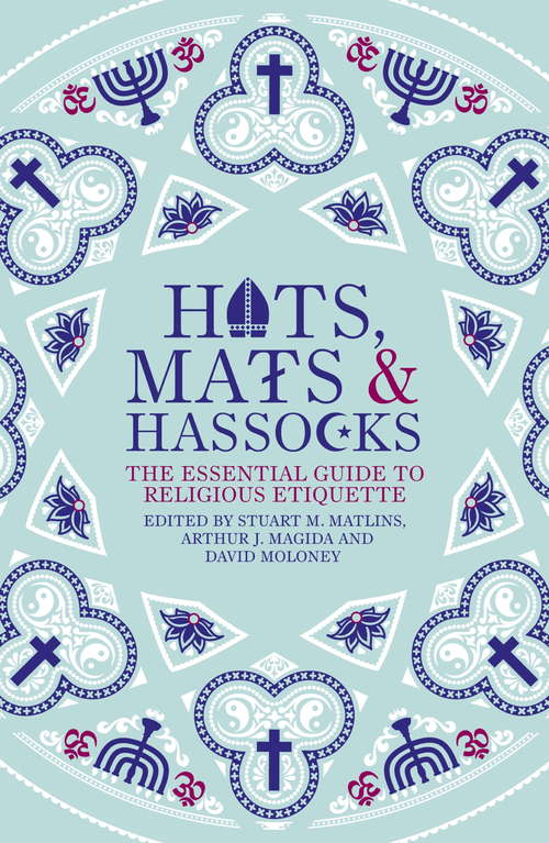 Book cover of Hats, Mats and Hassocks: The Essential Guide to Religious Etiquette