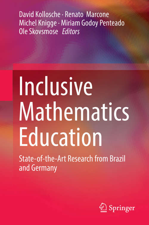 Book cover of Inclusive Mathematics Education: State-of-the-Art Research from Brazil and Germany (1st ed. 2019)