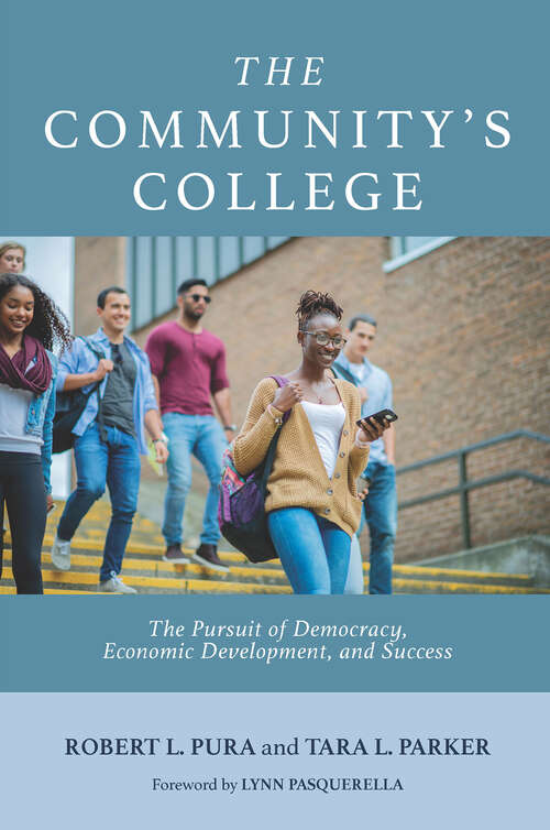 Book cover of The Community's College: The Pursuit of Democracy, Economic Development, and Success