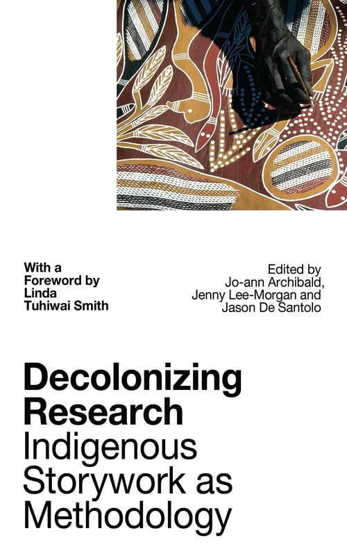 Book cover of Decolonizing Research: Indigenous Storywork as Methodology